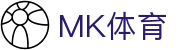 MK体育官网首页 - 官方极速登录通道
